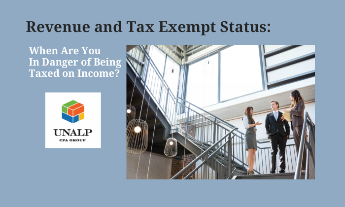 Revenue and Tax Exempt Status:  When Are You In Danger of Being Taxed on Income?