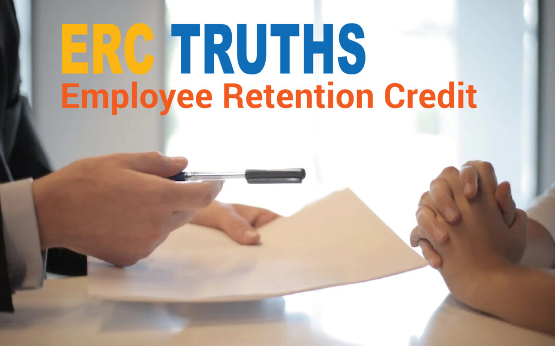 The Employee Retention Credit (ERC) Truths